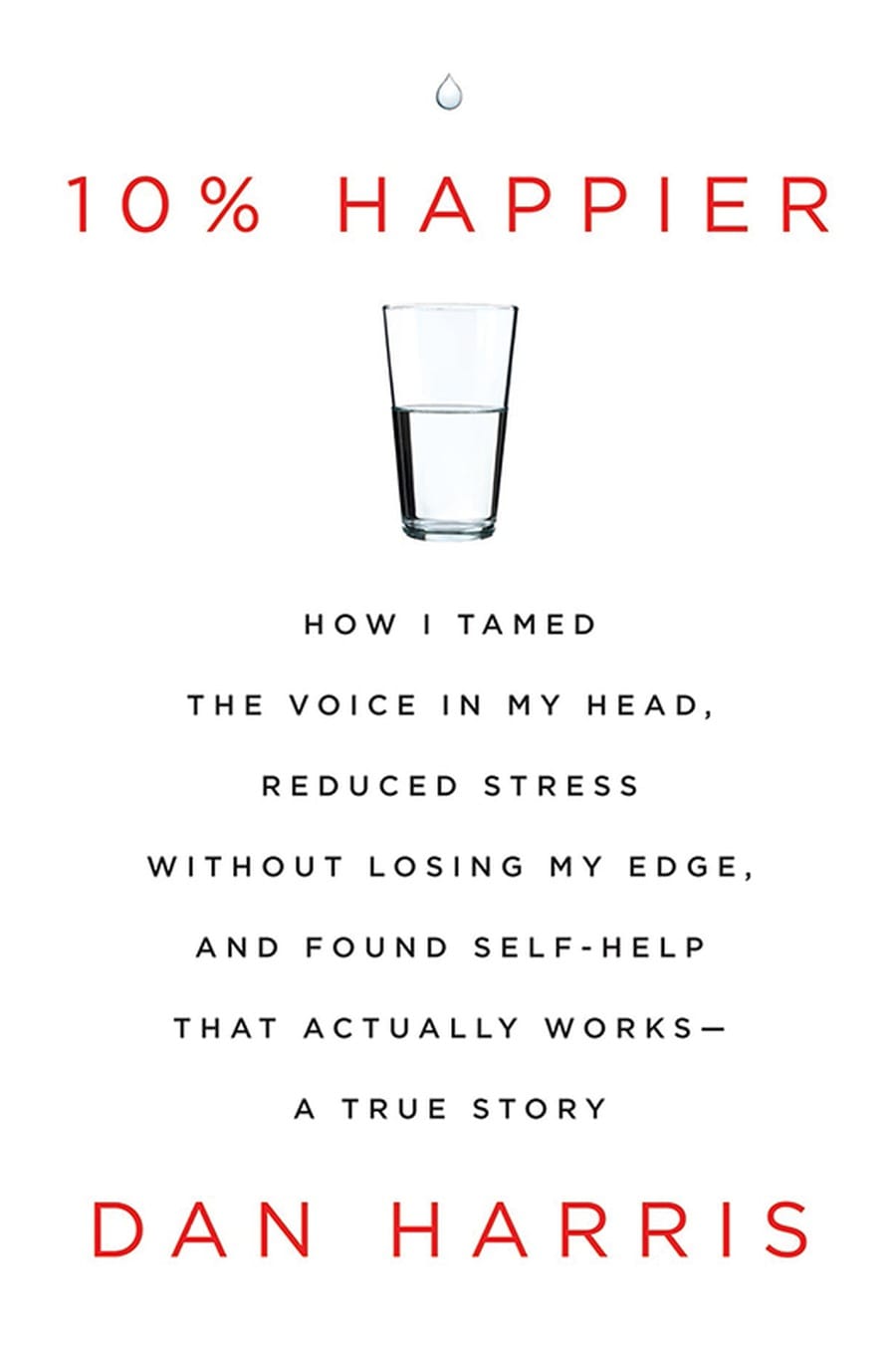 10 percent happier (Comprehensive Summary)