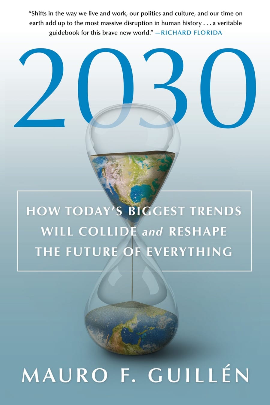 2030: How Today's Biggest Trends Will Collide and Reshape (Comprehensive Summary)