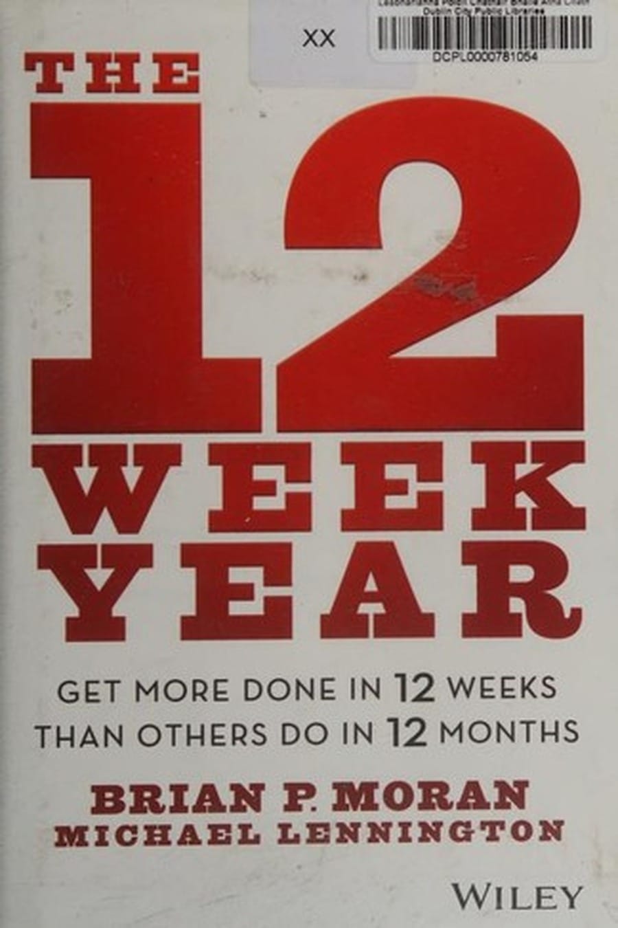 The 12 Week Year (Comprehensive Summary)