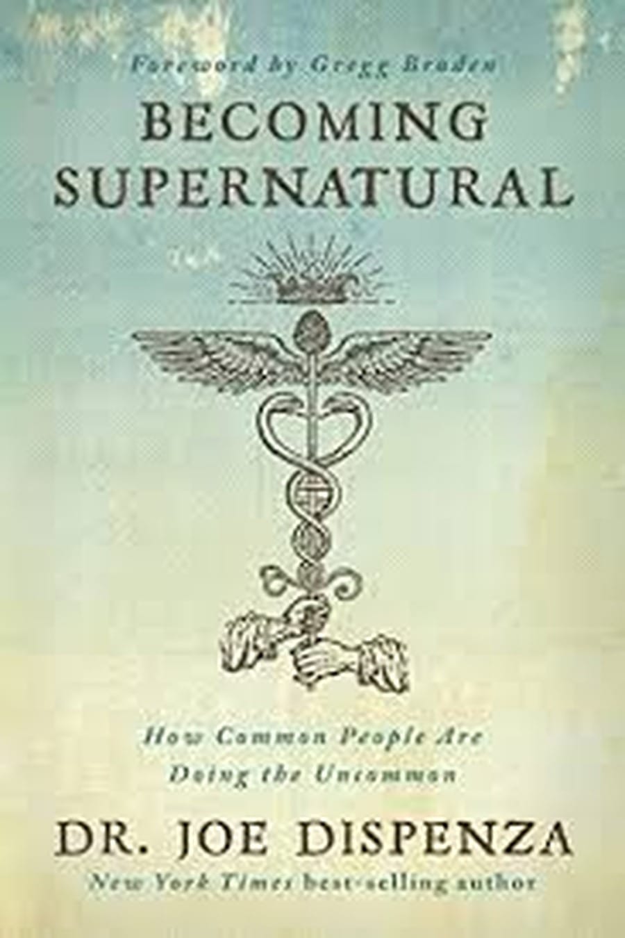 Becoming Supernatural (Comprehensive Summary)