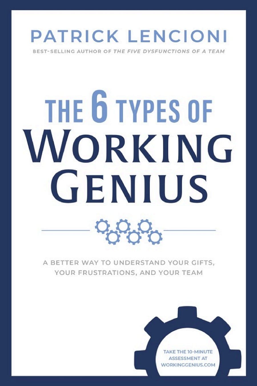 The 6 Types of Working Genius (Comprehensive Summary)