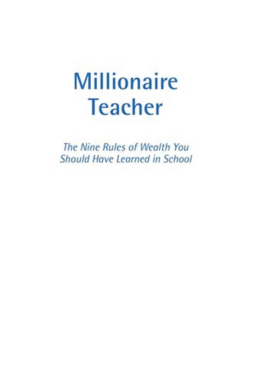Millionaire Teacher (Comprehensive Summary)
