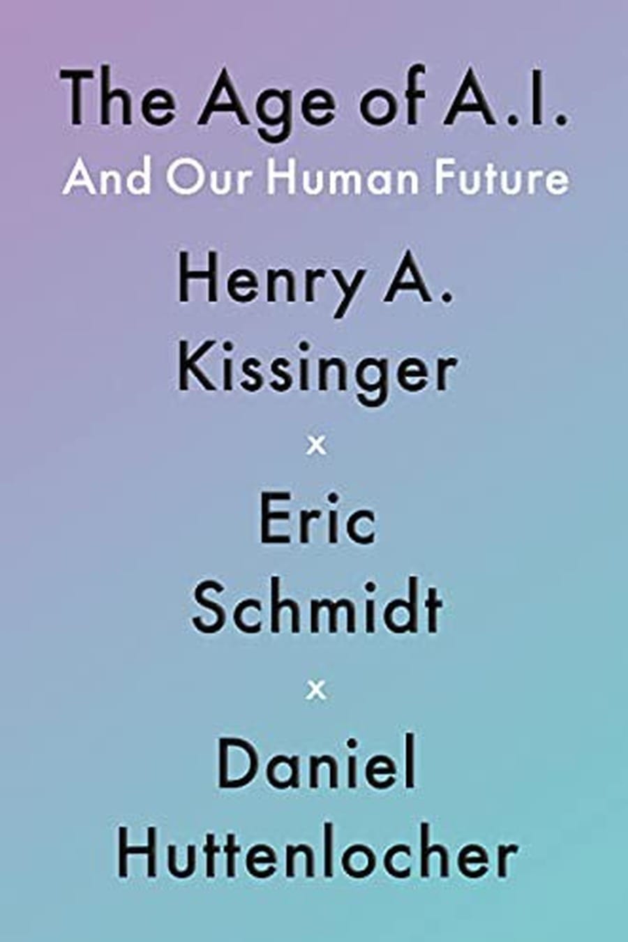 The Age of AI (Comprehensive Summary)