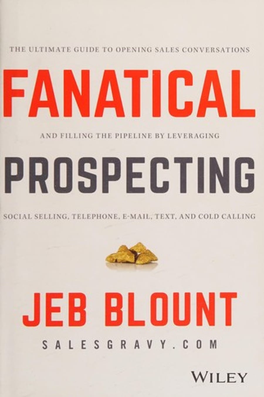 Fanatical Prospecting (Comprehensive Summary)