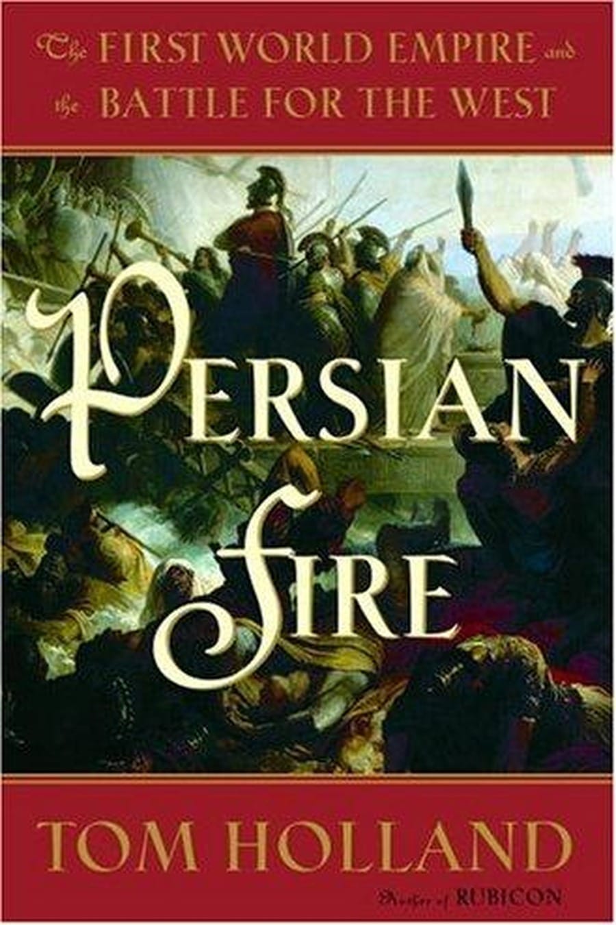 Persian Fire (Comprehensive Summary)