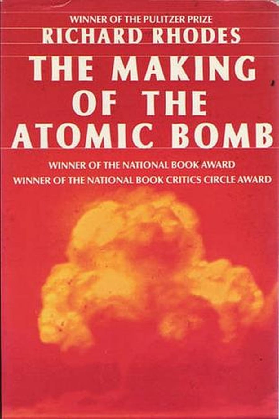 The Making of the Atomic Bomb (Comprehensive Summary)