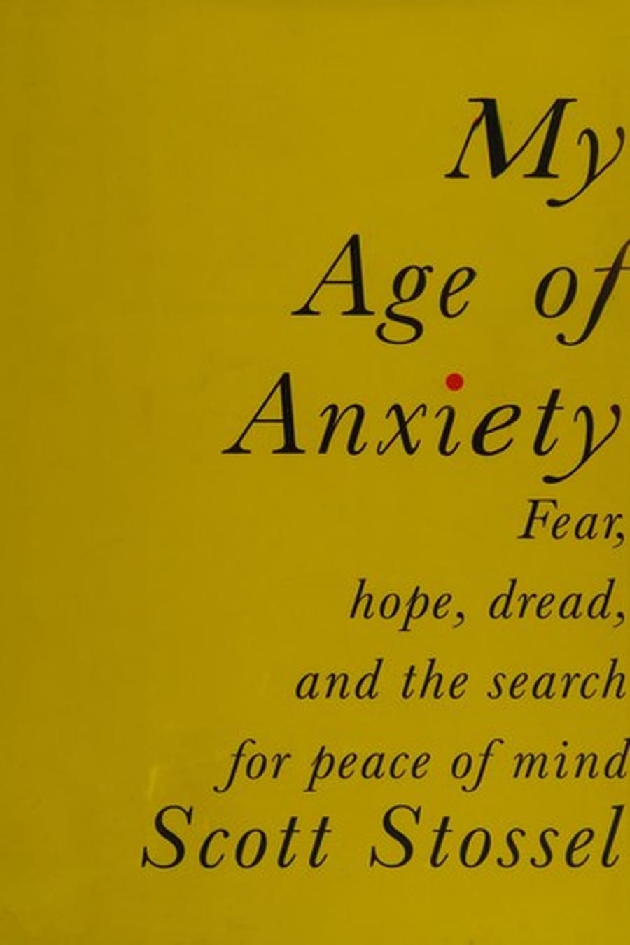 My Age of Anxiety (Comprehensive Summary)