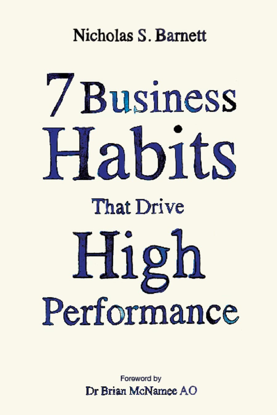 7 Business Habits That Drive High Performance (Comprehensive Summary)