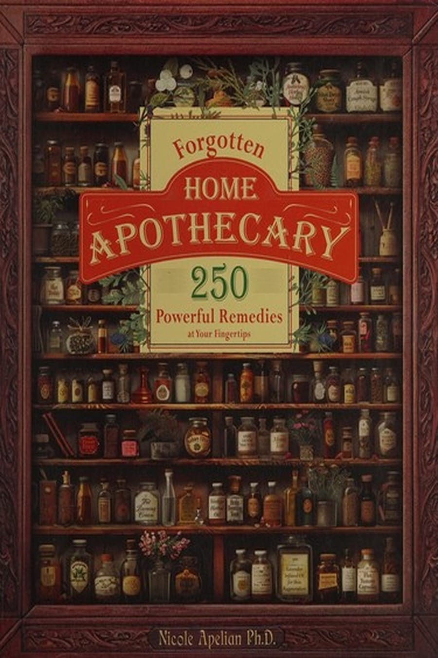 Forgotten Home Apothecary (Comprehensive Summary)