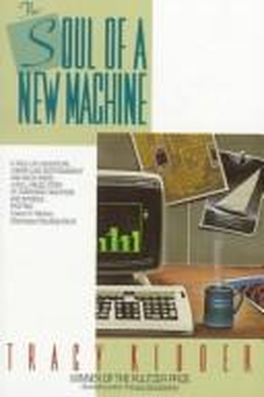 Soul of a New Machine (Comprehensive Summary)