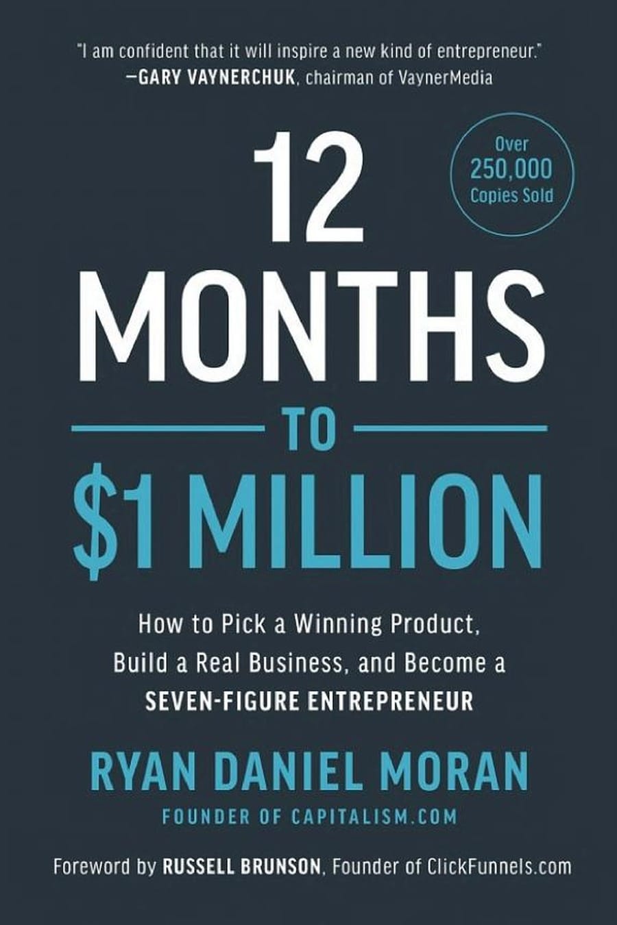 12 Months to $1 Million (Comprehensive Summary)