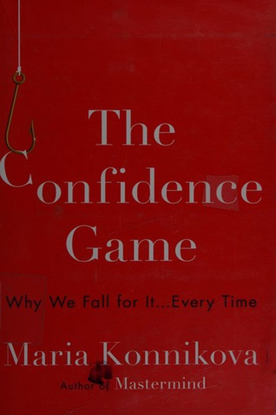 The Confidence Game (Comprehensive Summary)