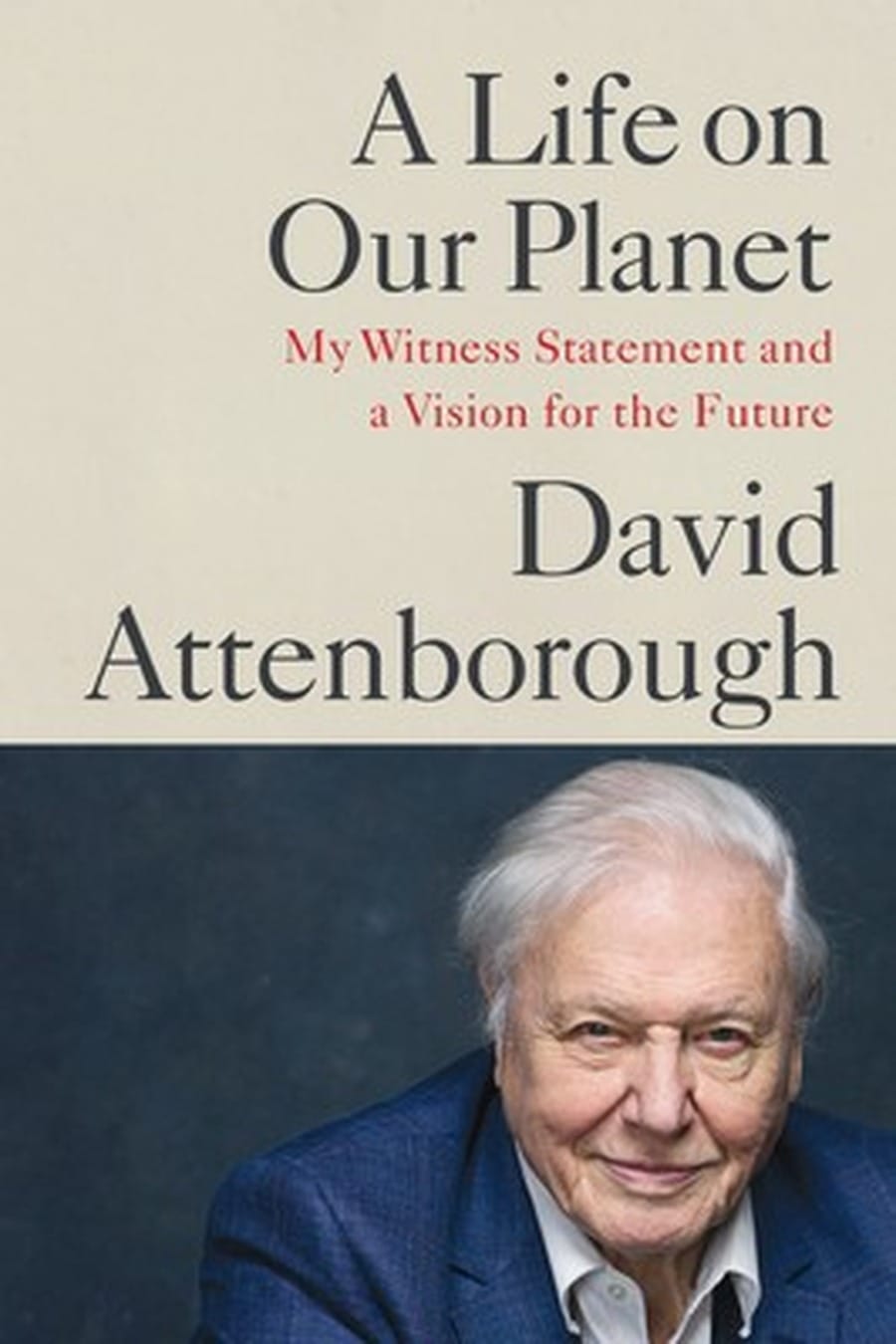 A Life On Our Planet (Comprehensive Summary)