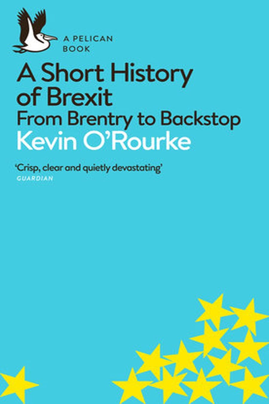 A Short History Of Brexit (Comprehensive Summary)