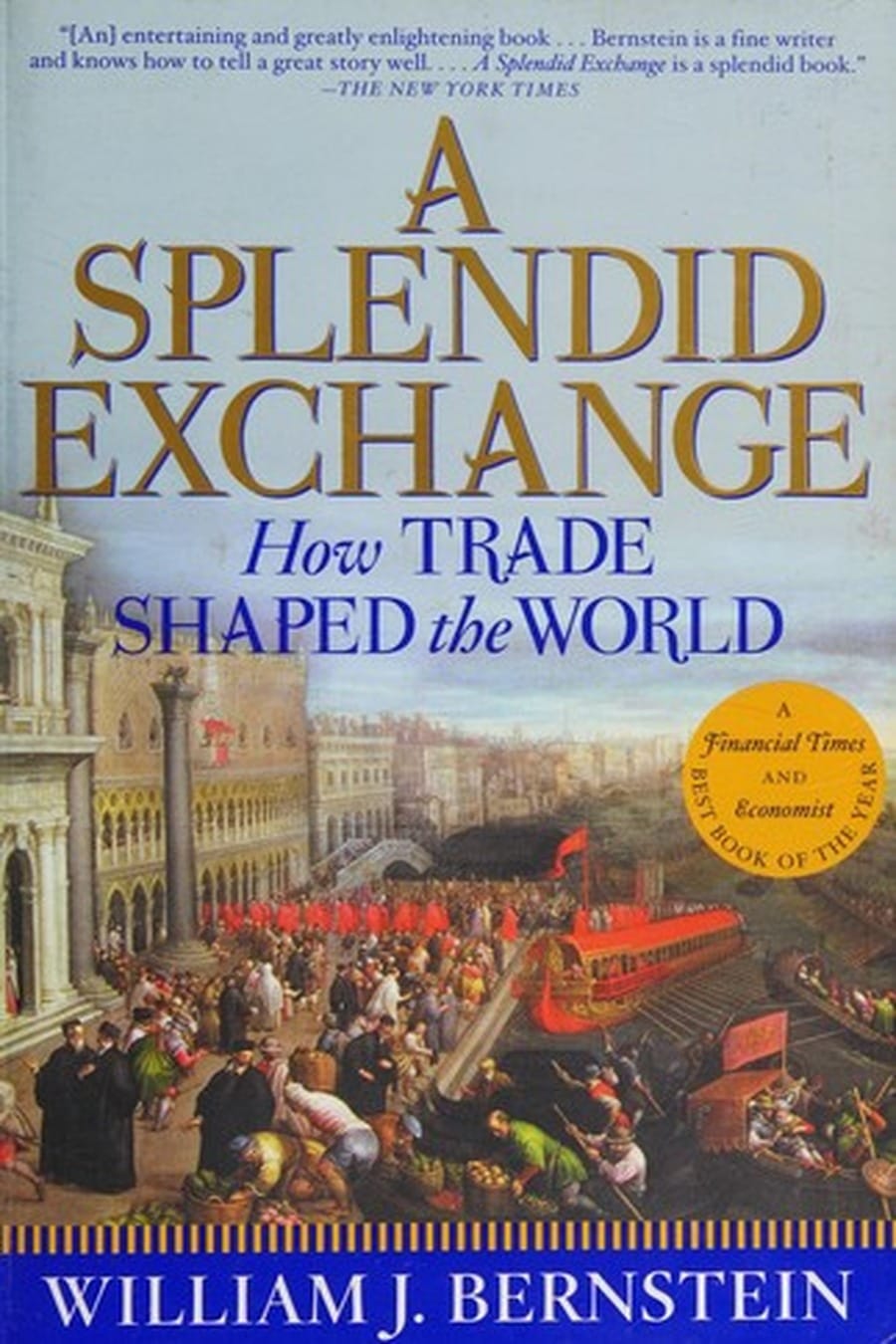 A Splendid Exchange (Comprehensive Summary)