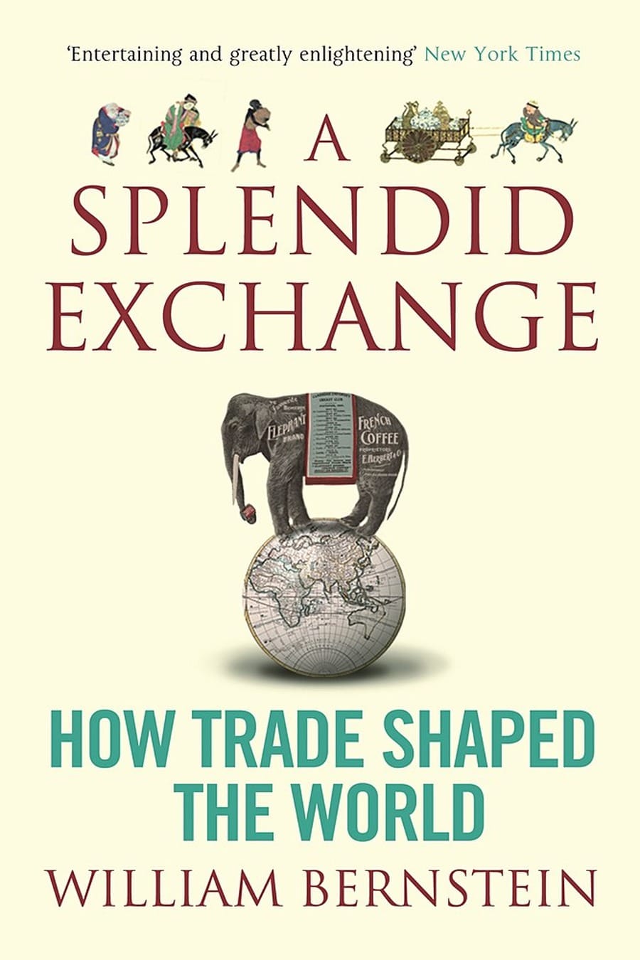 A Splendid Exchange: How Trade Shaped the World (Comprehensive Summary)