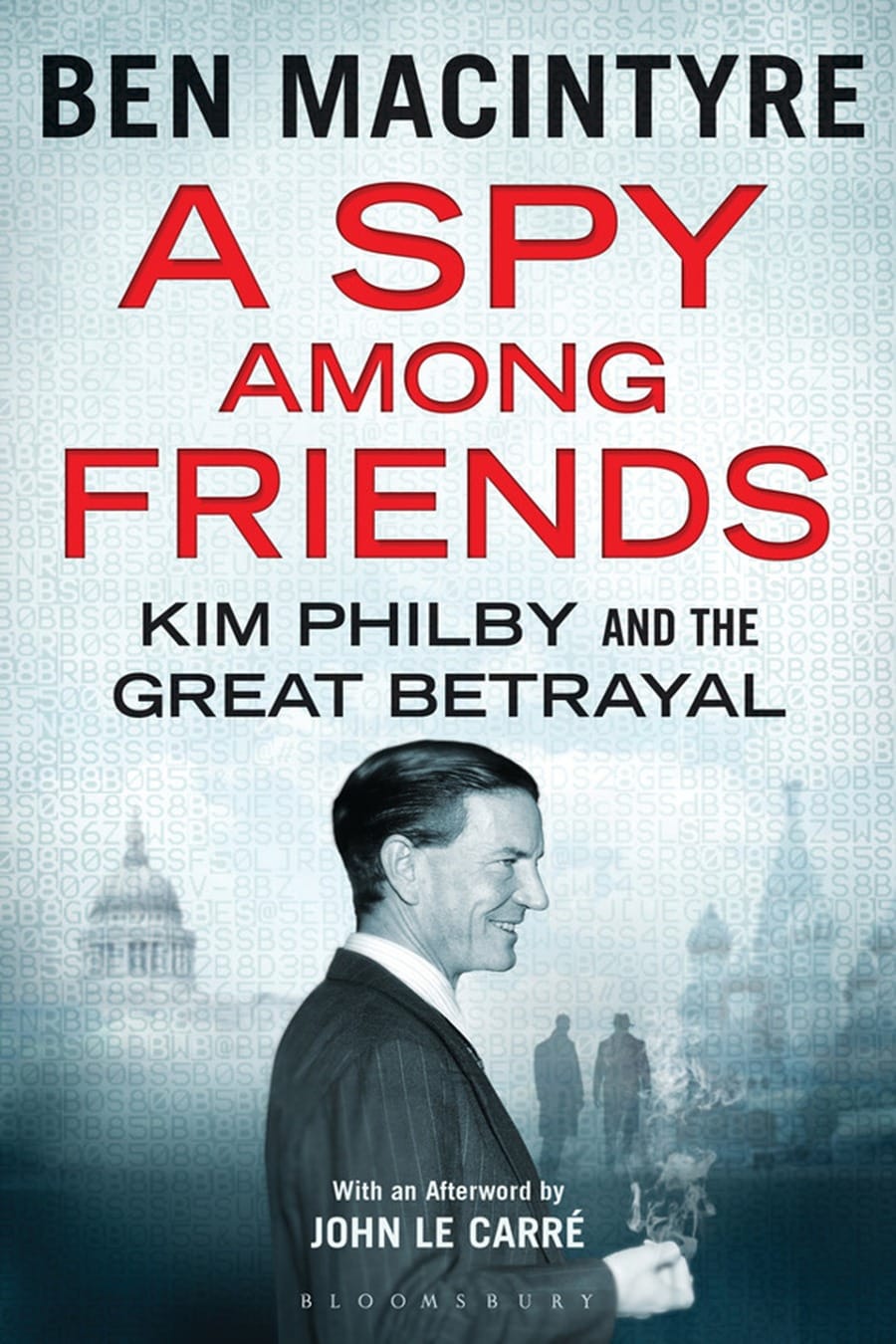 A Spy Among Friends (Comprehensive Summary)