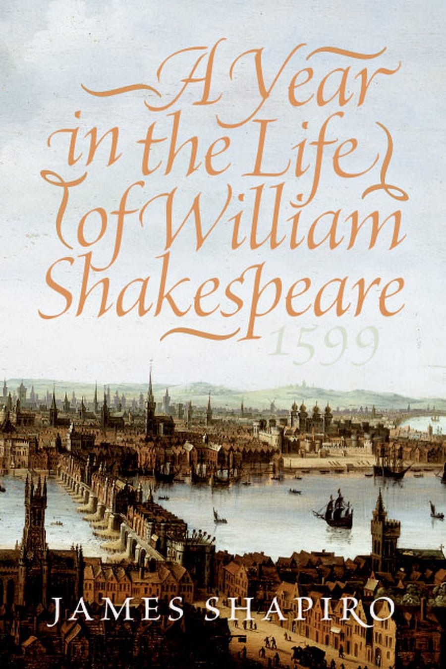 A Year in the Life of William Shakespeare (Comprehensive Summary)