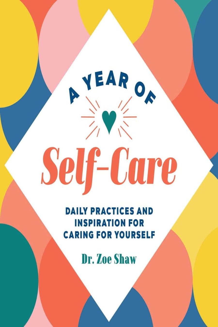 A Year of Self-Care (Comprehensive Summary)