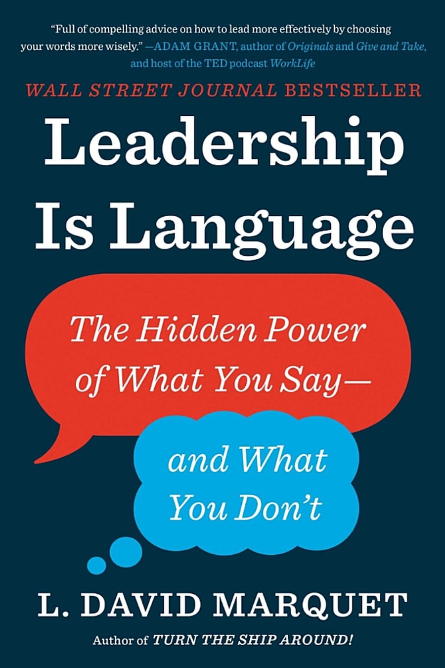 Leadership Is Language (Comprehensive Summary)