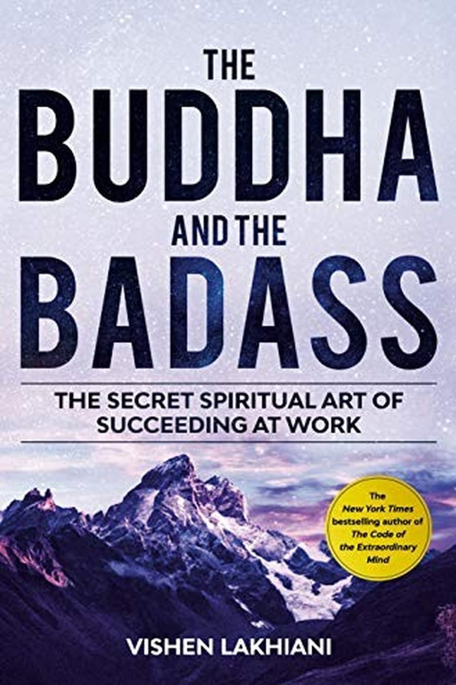 The Buddha and the Badass (Comprehensive Summary)