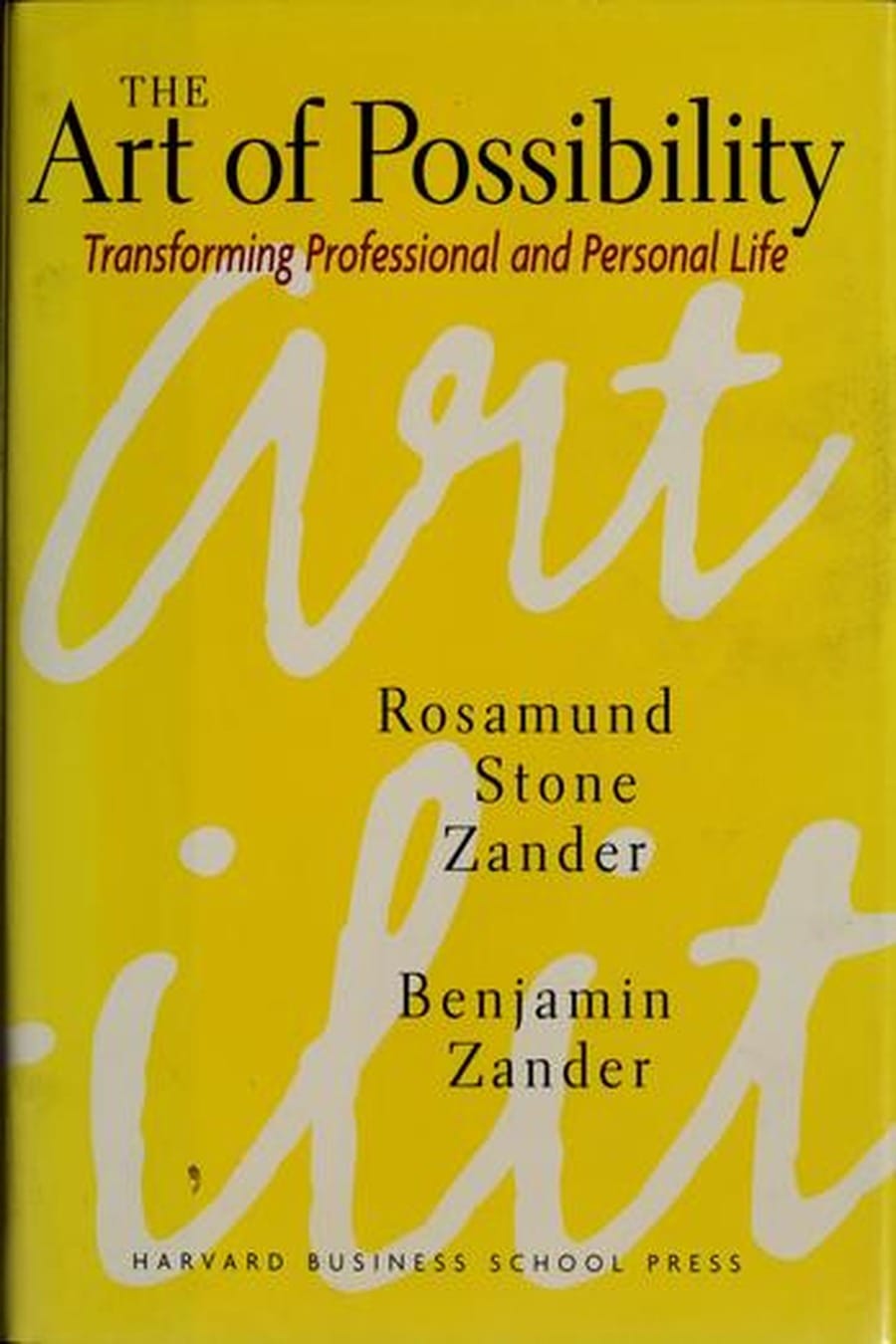 The Art of Possibility (Comprehensive Summary)