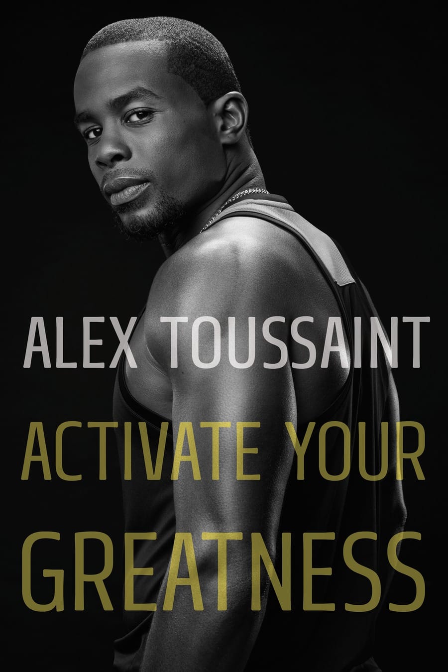 Activate Your Greatness (Comprehensive Summary)