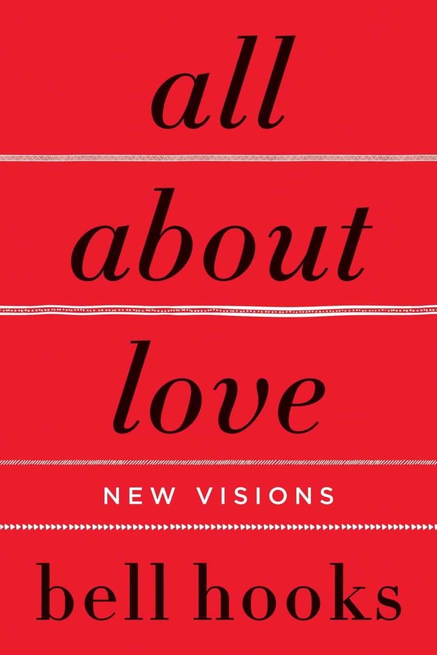 All About Love (Comprehensive Summary)