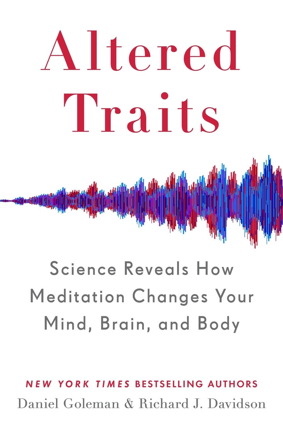Altered Traits (Comprehensive Summary)