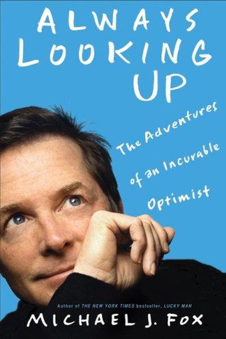 Always Looking Up (Comprehensive Summary)