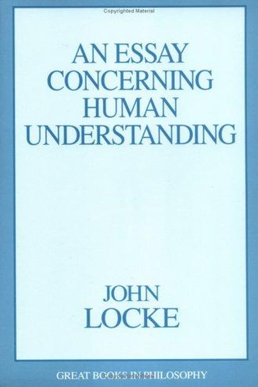 An Essay concerning Human Understanding Part 1 (Comprehensive Summary)