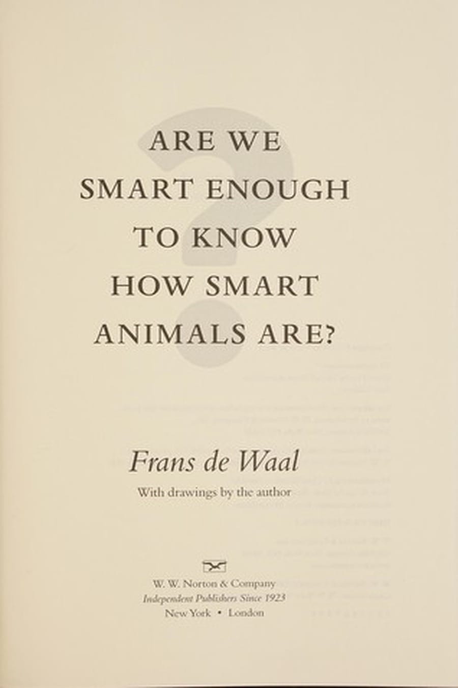 Are We Smart Enough to Know How Smart Animals (Comprehensive Summary)