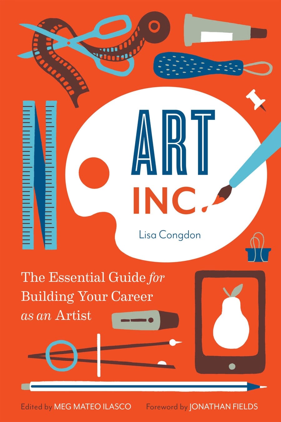 Art, Inc.: The Essential Guide for Building Your Career as an Artist (Comprehensive Summary)