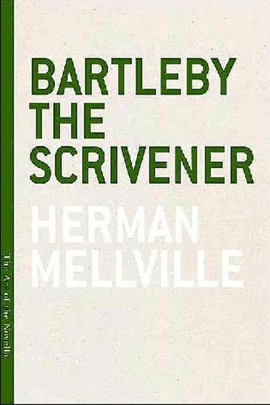 Bartleby, The Scrivener A Story of Wall-Street (Comprehensive Summary)