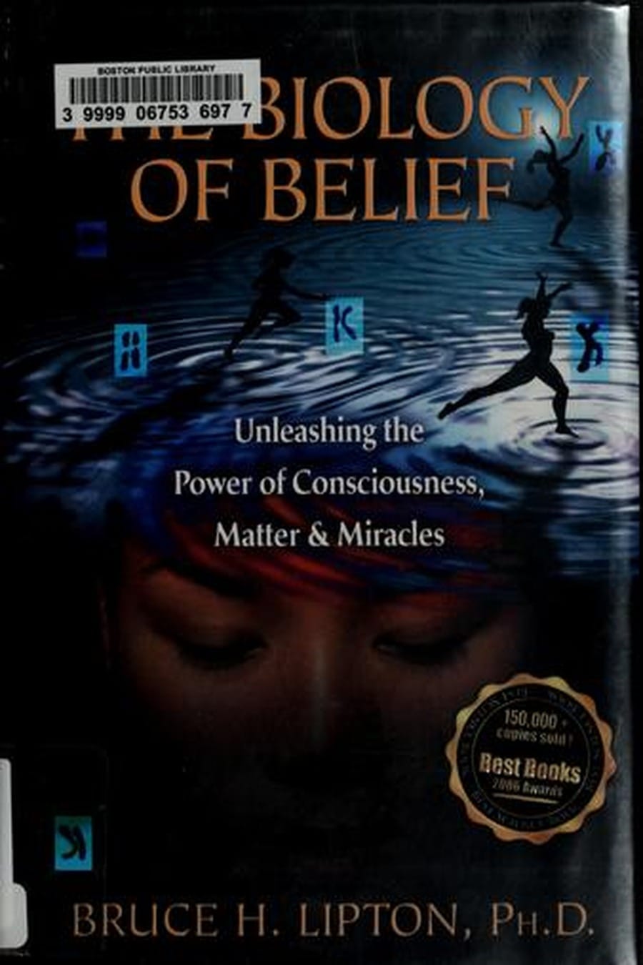 The Biology of Belief (Comprehensive Summary)