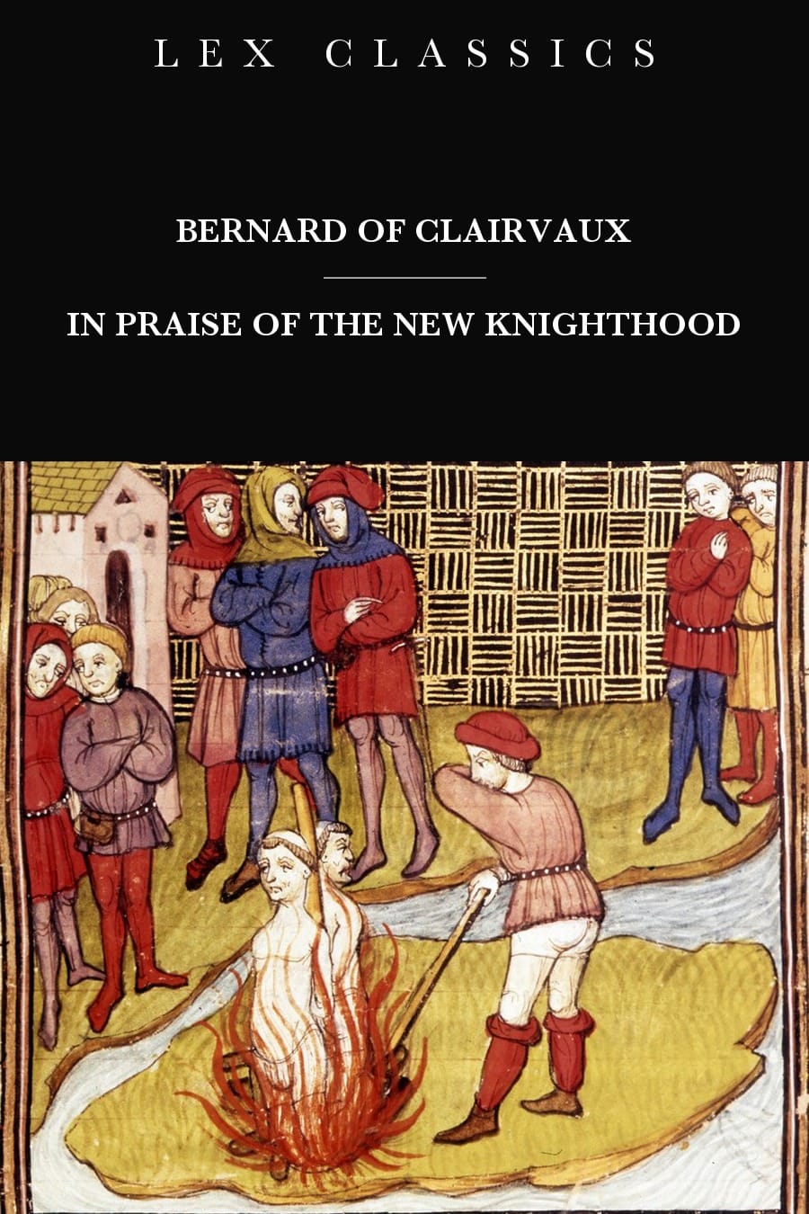 In Praise of the New Knighthood