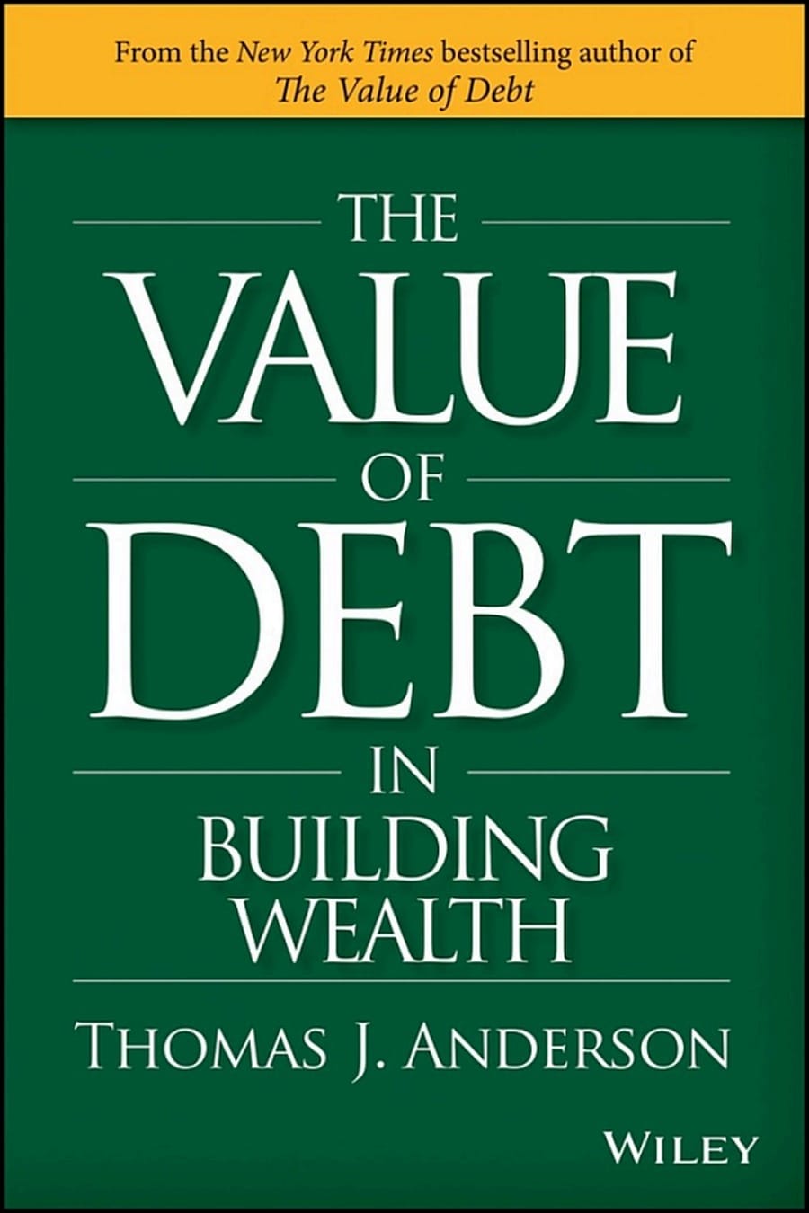 The Value of Debt in Building Wealth (Comprehensive Summary)