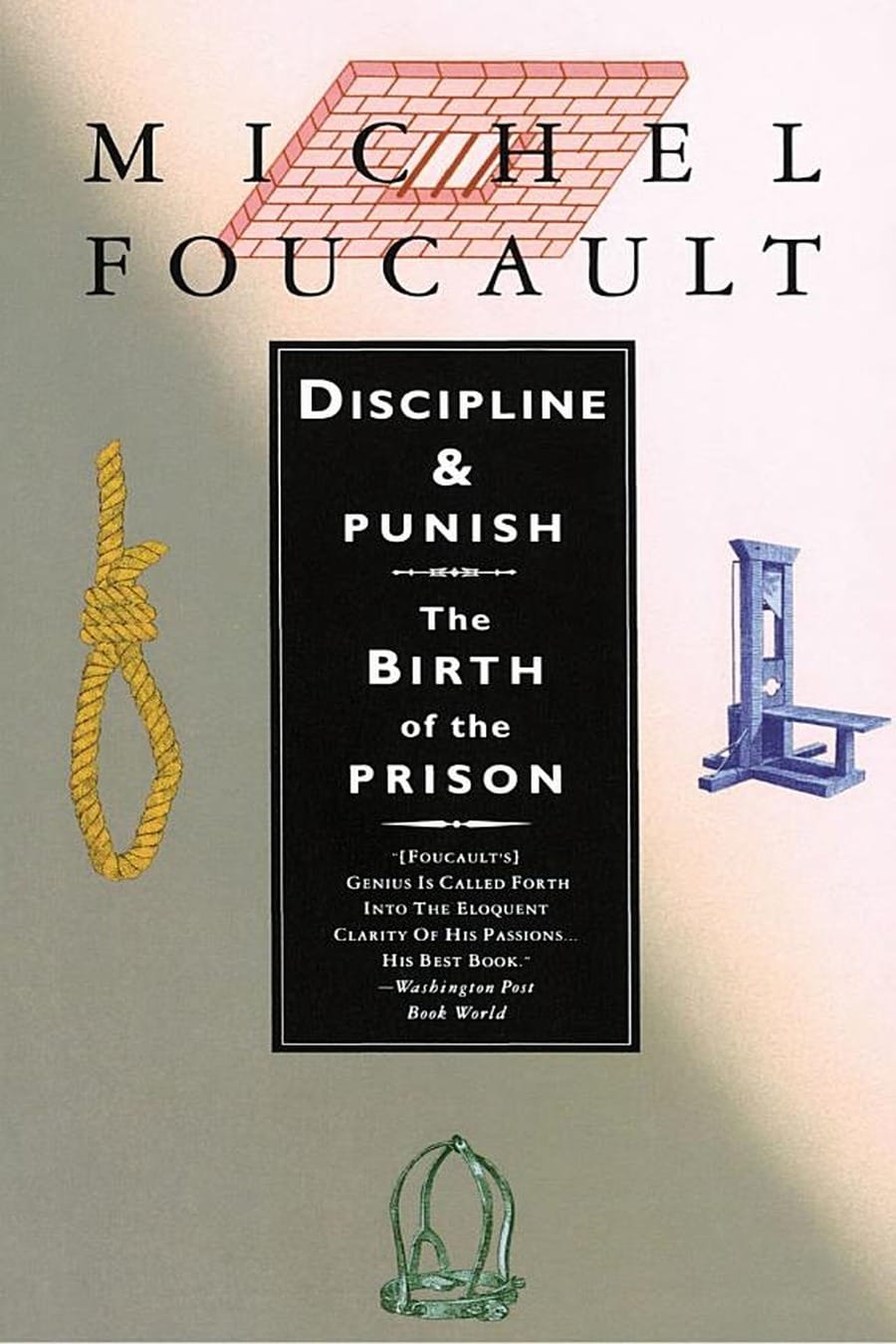 Discipline and Punish (Comprehensive Summary)
