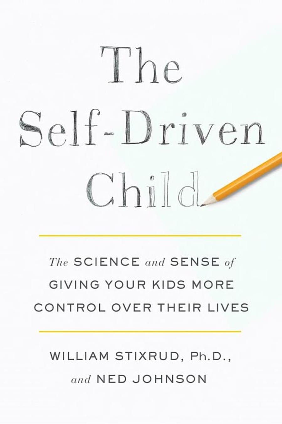 The Self-Driven Child (Comprehensive Summary)
