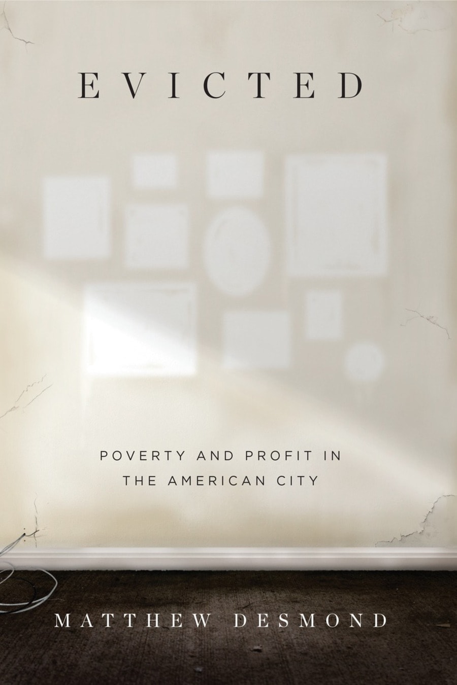 Evicted: Poverty and Profit in the American City (Comprehensive Summary)