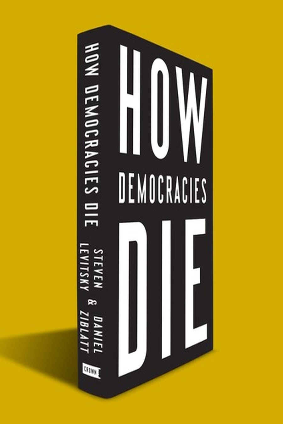 How Democracies Die (Comprehensive Summary)