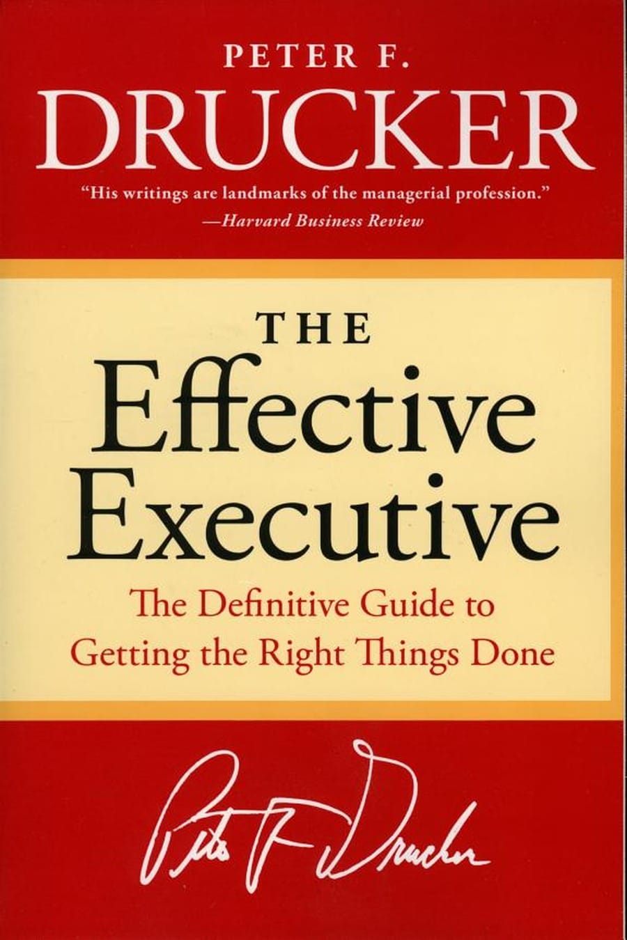 The Effective Executive (Comprehensive Summary)