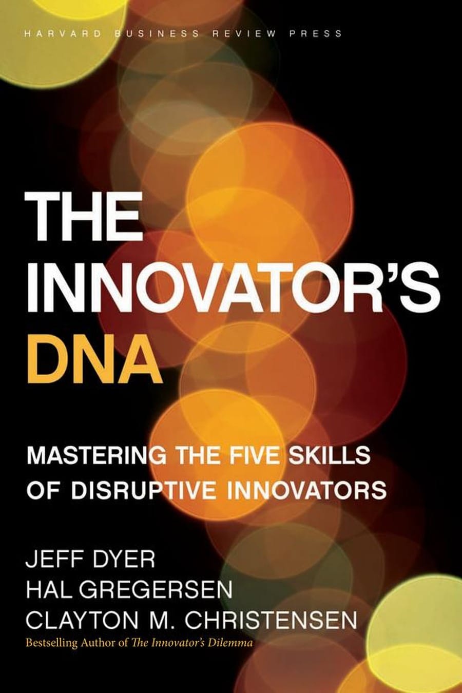 The Innovator's DNA (Comprehensive Summary)