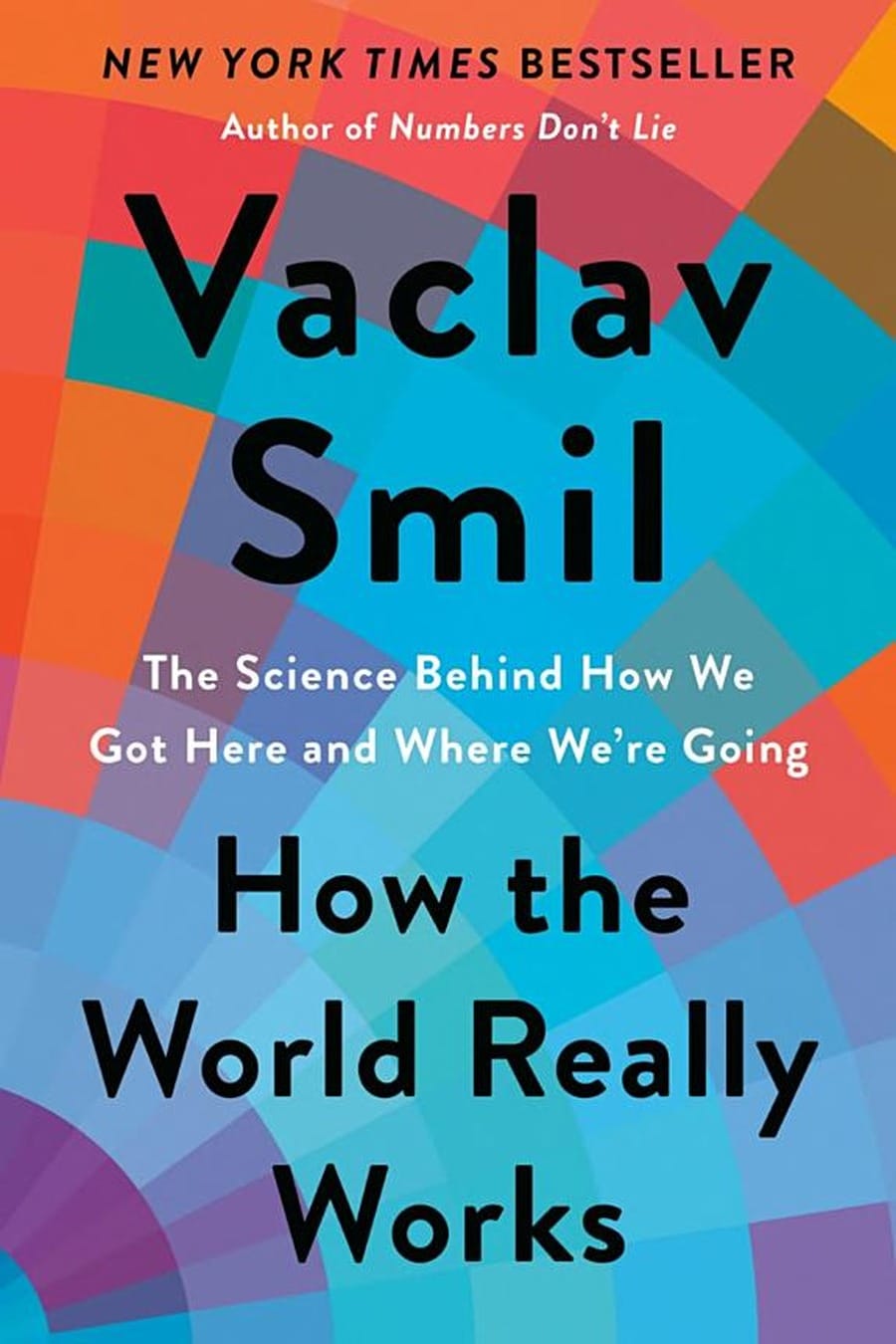 How the World Really Works (Comprehensive Summary)