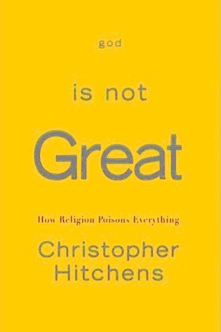 God Is Not Great (Comprehensive Summary)