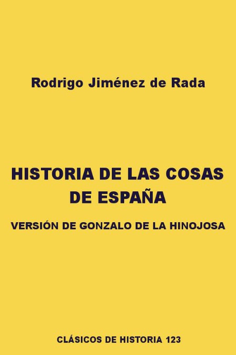 Historia de las cosas de España (Comprehensive Summary)