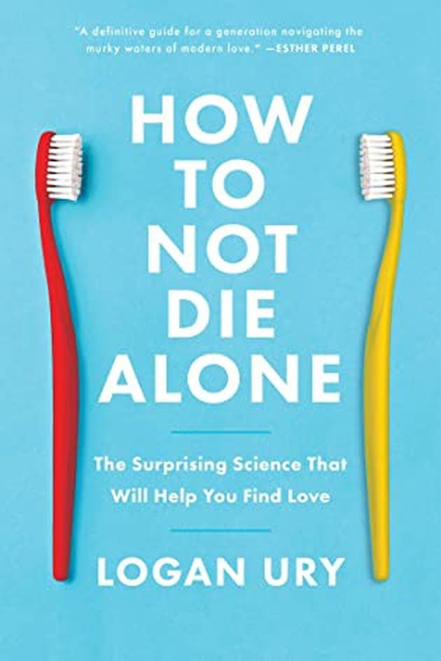 How to Not Die Alone (Comprehensive Summary)