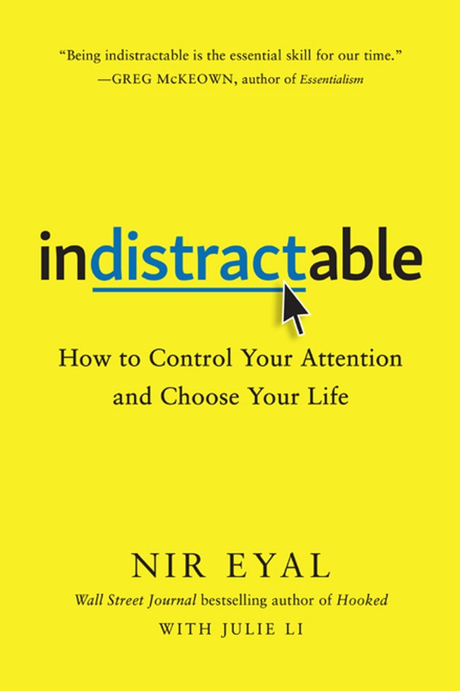 Indistractable (Comprehensive Summary)