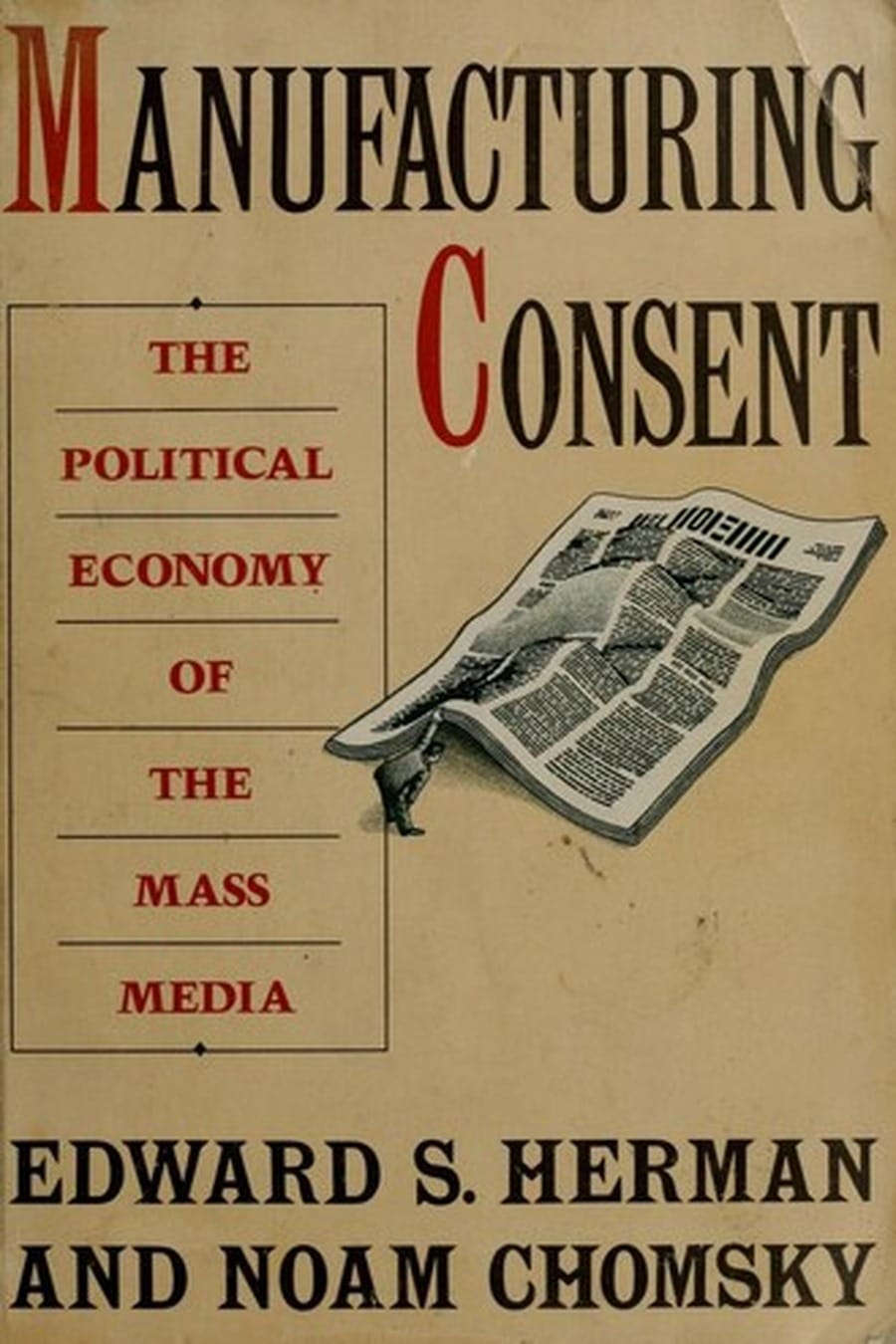 Manufacturing Consent (Comprehensive Summary)