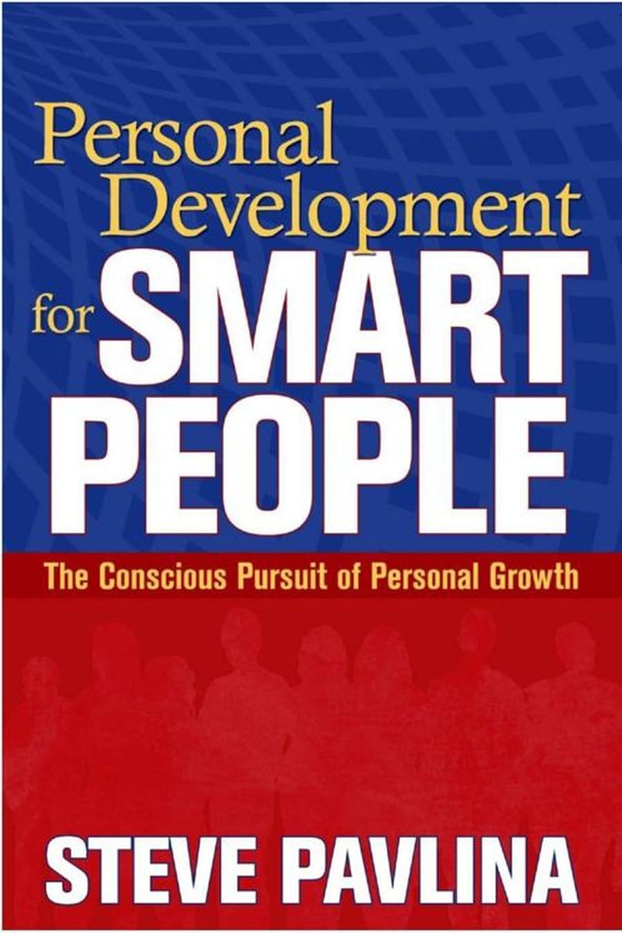Personal Development for Smart People: The Conscious Pursuit of Personal Growth (Comprehensive Summary)